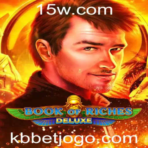 Descubra o Fascinante Mundo do Jogo BookofRichesDeluxe na Plataforma KBbet