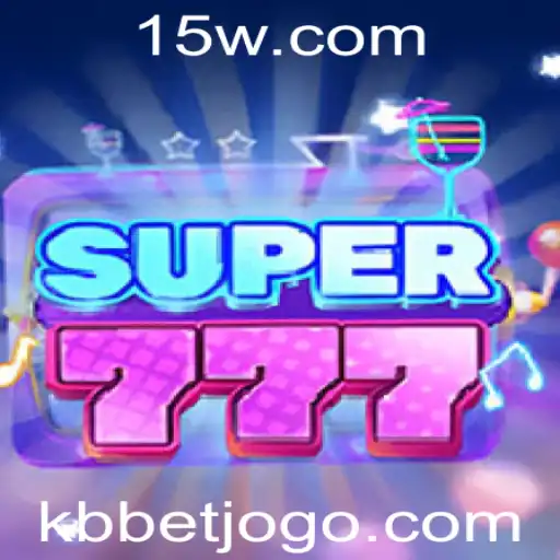 Explorando o Mundo do Jogo Super777 com KBbet